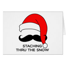 Mustache Christmas - Staching thru the snow Greeting Card