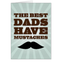 MUSTACHE DAD | FATHER'S DAY CARD