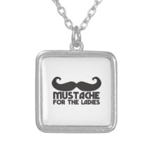 Mustache for the Ladies Moustache NP design Custom Jewelry