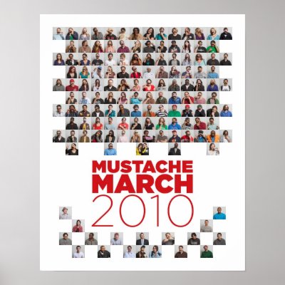 Mustache March 2010 Poster No. 1 by walkerpickering
