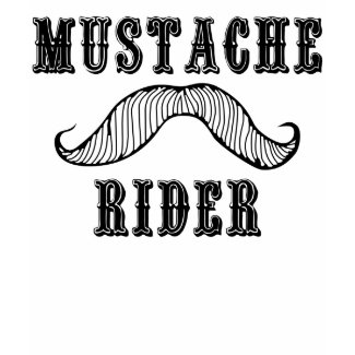Mustache Rider shirt