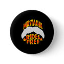 Mustache Rides Free Black buttons by WhiteTiger_LLC Mustache Rides Free Black buttons