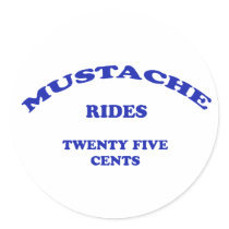 Mustache Rides Twenty Five Cents stickers