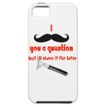 Mustache You a Question iPhone 5 Covers