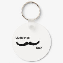 Mustaches Rule keychains