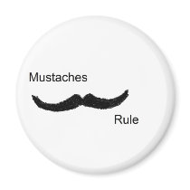 Mustaches Rule magnets