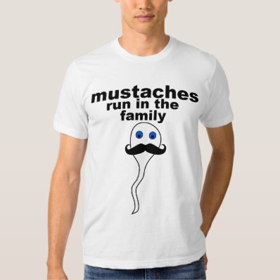 mustaches run in the family tee shirt