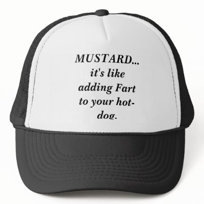 a funny hat for Mustard