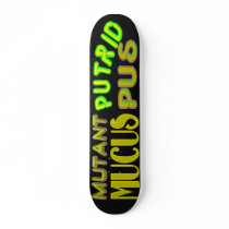 mutant mucus putrid pus skateboards by frankshooter mutant mucus putrid pus skateboards