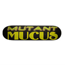 mutant mucus skate board deck