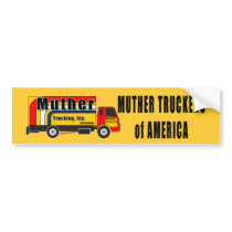 Muther Truckin' bumper stickers by ZsTees Muther Truckin' bumper stickers