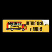 Muther Truckin' bumper stickers
