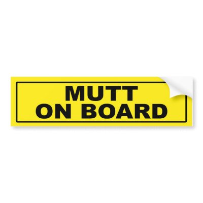 Mutt on Board Bumper sticker by RayBarnsbury