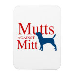 Mutts against Mitt Rectangular Magnets