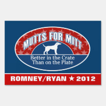 Mutts for Mitt - funny slogan for Romney Ryan Yard Signs