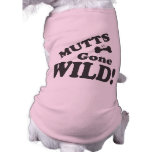 Mutts Gone Wild dog t-shirt pet clothing
