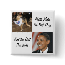 Mutts Make the Best Dogs and Presidents Button by democrattotheend Mutts Make the Best Dogs and Presidents Button
