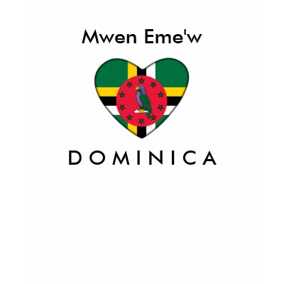 Mwen Eme'w, D O M I N I C A Shirts by creolevibe