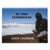 My 2008 Experiences 2009 Calendar by Smuckuss My 2008 Experiences 2009 Calendar
