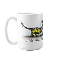 My 401K is in the Litterbox Coffee Mug