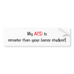 My ACD is smarter... Bumper Sticker