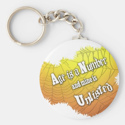 My Age is Unlisted Key Chains