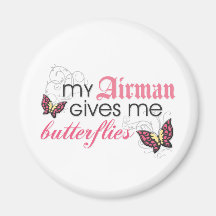 My Airman Gives Me Butterflies Refrigerator Magnet
