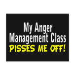 My Anger Management Class Pisses Me Off Post Cards