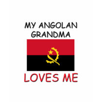 My Angolan Grandma Loves Me t-shirts
