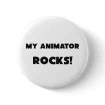 MY Animator ROCKS! Pinback Buttons