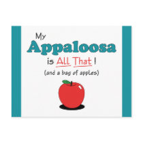 My Appaloosa is All That! Funny Horse Post Cards
