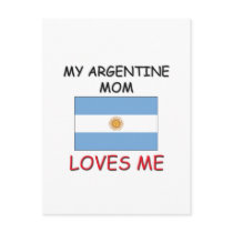 My Argentine Mom Loves Me Post Card
