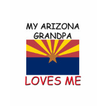 My Arizona Grandpa Loves Me t-shirts