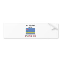 My Aruban Mom Loves Me bumper stickers by flagshirt My Aruban Mom Loves Me bumper stickers