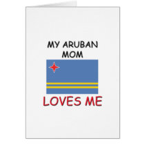 My Aruban Mom Loves Me cards by flagshirt My Aruban Mom Loves Me cards