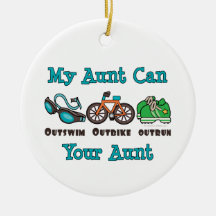 My Aunt Can Outswim Outbike Outrun Triathlon Ornam Christmas Tree Ornaments