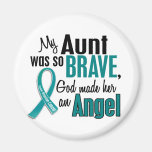 My Aunt Is An Angel 1 Ovarian Cancer Magnets