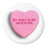 MY AUNT IS MY VALENTINE CANDY HEART magnets