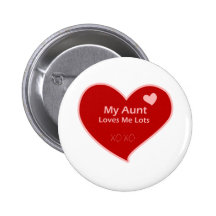 My Aunt Loves Me Lots Pin