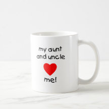 My Aunt & Uncle love me Coffee Mug
