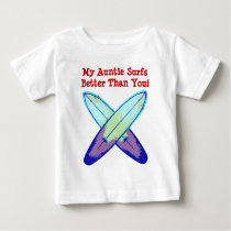 My Auntie Surfs Better Than You! t-shirts by sacjon My Auntie Surfs Better Than You! t-shirts