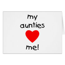 My Aunties Love Me cards by familyfrenzy My Aunties Love Me cards