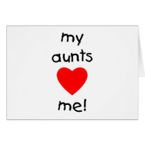 My Aunts Love Me Cards