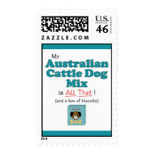 My Australian Cattle Dog Mix is All That! Stamp