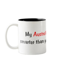 My Australian Shepherd is smarter... Mug