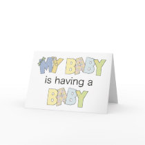 My Baby is Having A Baby Card