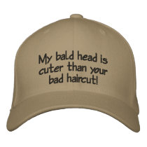 my bald head is cuter than your bad haircut! embroidered hats by ladybrayton71 my bald head is cuter than your bad haircut! embroidered hats
