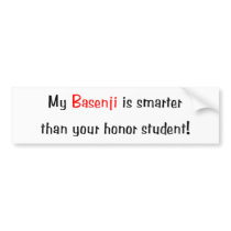 My Basenji is smarter... Bumper Sticker bumper stickers by towalj My Basenji is smarter... Bumper Sticker bumper stickers