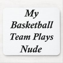 My Basketball Temp Plays Nude Mouse Pads