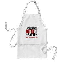 My Battle Too 1 Husband BONE / LUNG CANCER Apron